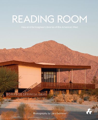 Cover image for Reading Room: New and Reimagined Libraries of the American West