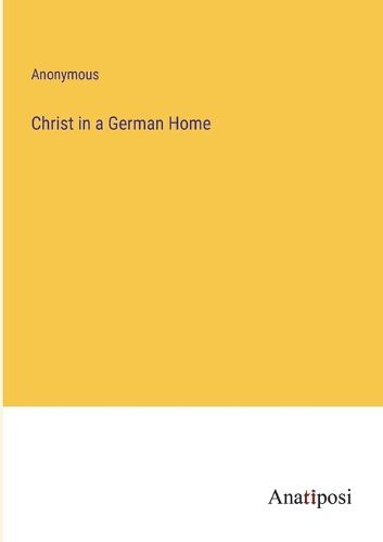 Cover image for Christ in a German Home