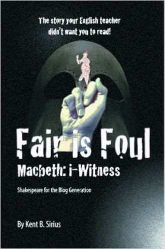 Cover image for Fair is Foul: Macbeth: I-witness.