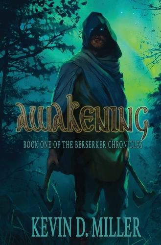 Cover image for Awakening: Book One of the Berserker Chronicles