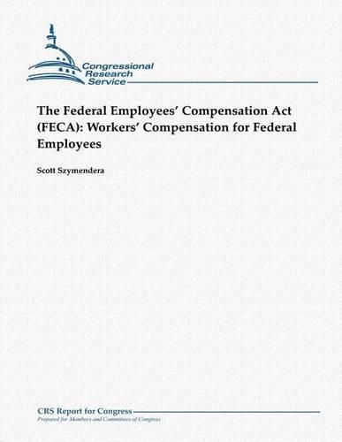 the-federal-employees-compensation-act-feca-workers-compensation