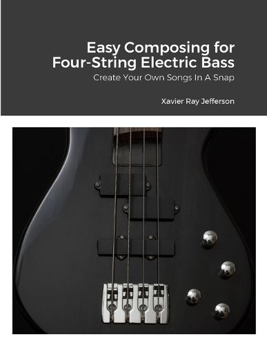 Cover image for Easy Composing for Four-String Electric Bass