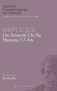 Cover image for Simplicius: On Aristotle  On the Heavens 3.7-4.6