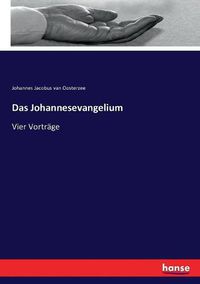 Cover image for Das Johannesevangelium: Vier Vortrage