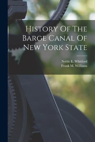 History Of The Barge Canal Of New York State