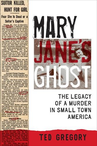 Cover image for Mary Jane's Ghost: The Legacy of a Murder in Small Town America