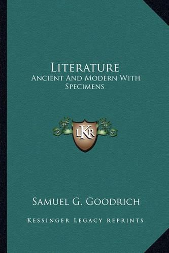 Cover image for Literature: Ancient and Modern with Specimens