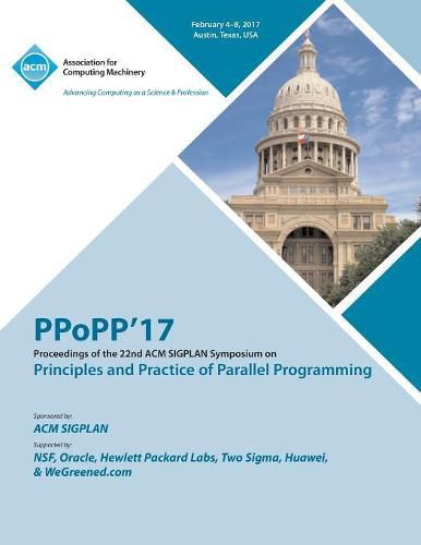 Cover image for PPoPP 17 22nd ACM SIGPLAN Symposium on Principles and Practice of Parallel Programming