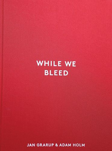 Cover image for While We Bleed