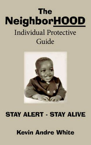 The Neighborhood Individual Protective Guide