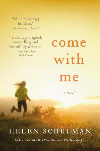 Cover image for Come with Me: A Novel