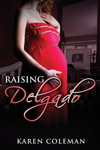 Raising Delgado: Arkansas Heat