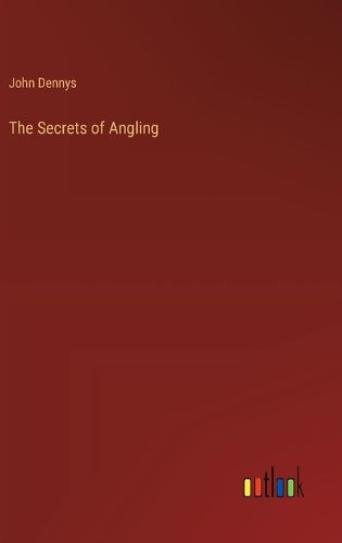 The Secrets of Angling