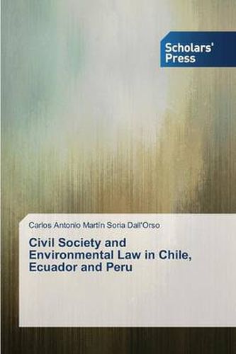 Cover image for Civil Society and Environmental Law in Chile, Ecuador and Peru