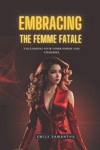 Cover image for Embracing the Femme Fatale