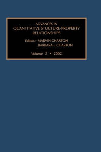 Advances in Quantative Structure - Property Relationships