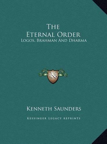 Cover image for The Eternal Order: Logos, Brahman and Dharma