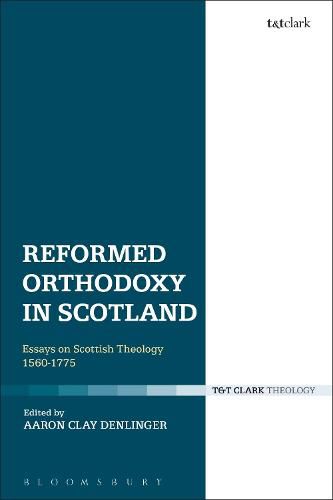 Cover image for Reformed Orthodoxy in Scotland: Essays on Scottish Theology 1560-1775