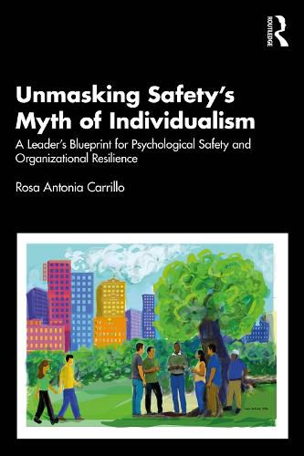 Cover image for Unmasking Safety's Myth of Individualism