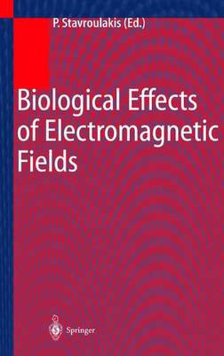 Cover image for Biological Effects of Electromagnetic Fields: Mechanisms, Modeling, Biological Effects, Therapeutic Effects, International Standards, Exposure Criteria