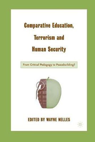 Cover image for Comparative Education, Terrorism and Human Security: From Critical Pedagogy to Peacebuilding?