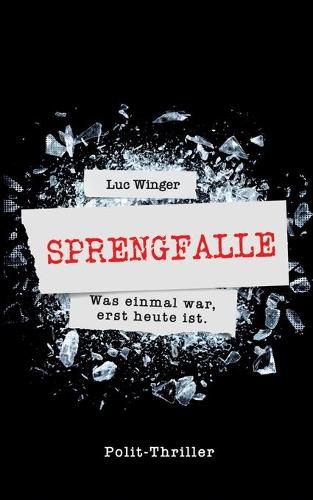 Cover image for Sprengfalle: Auch nach 30 Jahren brutal real