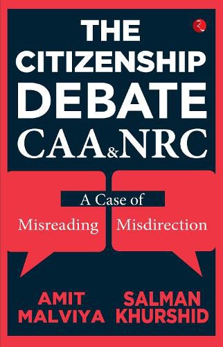 Cover image for THE CITIZENSHIP DEBATE: CAA & NRC