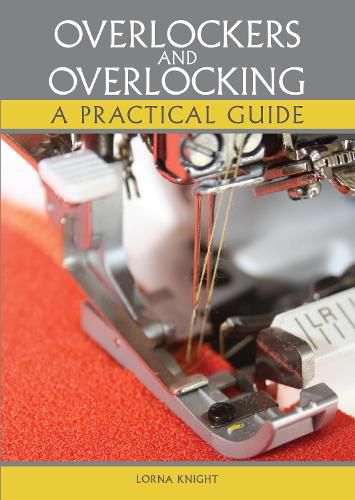 Cover image for Overlockers and Overlocking: A practical guide