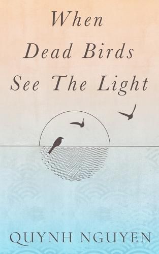 Cover image for When Dead Birds See the Light