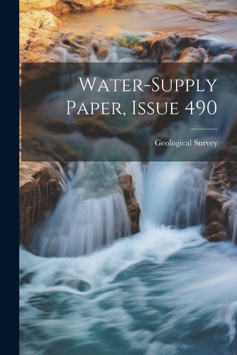 Cover image for Water-supply Paper, Issue 490