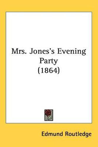 Cover image for Mrs. Jones's Evening Party (1864)