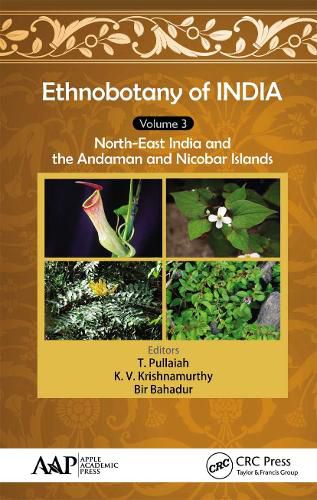 Cover image for Ethnobotany of India, Volume 3: North-East India and the Andaman and Nicobar Islands