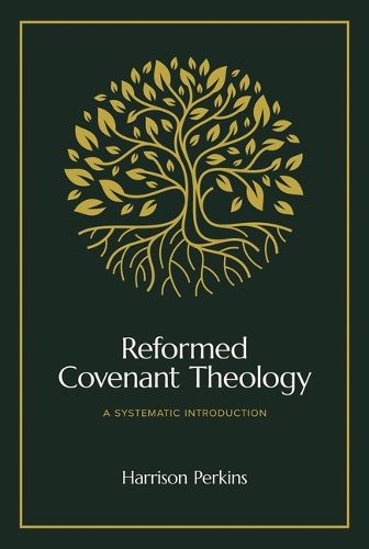 Reformed Covenant Theology