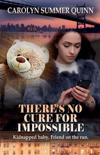 Cover image for There's No Cure for Impossible