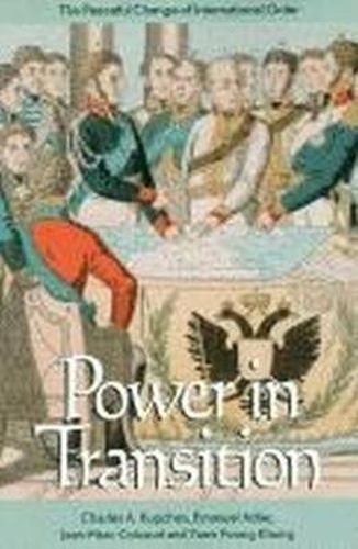 Cover image for Power in Transition: The Peaceful Change of International Order