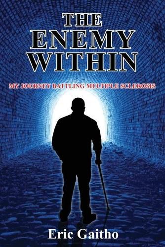 Cover image for The Enemy Within: My Journey Battling Multiple Sclerosis