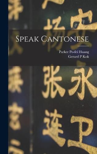 Cover image for Speak Cantonese