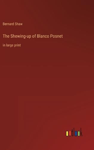 Cover image for The Shewing-up of Blanco Posnet
