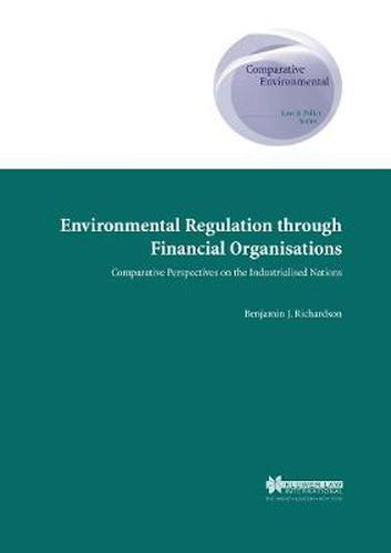 Environmental Regulation through Financial Organisations: Comparative Perspectives on the Industrialed Nations