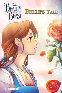 Cover image for Disney Manga: Beauty and the Beast - Belle's Tale (Full-Color Edition)