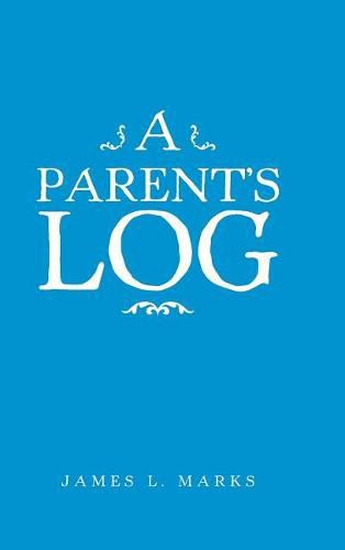 Cover image for A Parent's Log