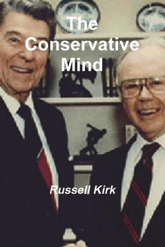 The Conservative Mind: From Burke to Santayana