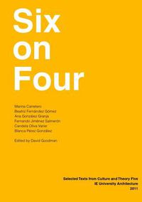 Cover image for Six on Four: IE University Architecture