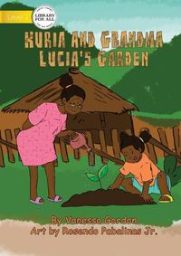 Cover image for Kuria And Grandma Lucia's Garden