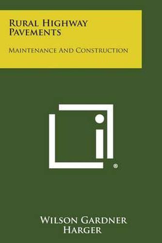 Cover image for Rural Highway Pavements: Maintenance and Construction