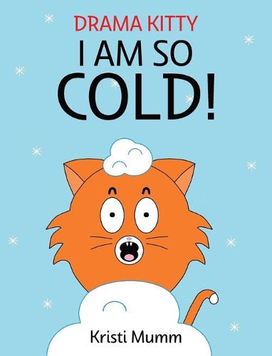 Cover image for I Am So Cold!