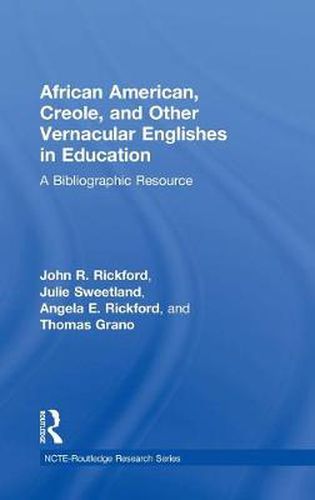 Cover image for African American, Creole, and Other Vernacular Englishes in Education: A Bibliographic Resource