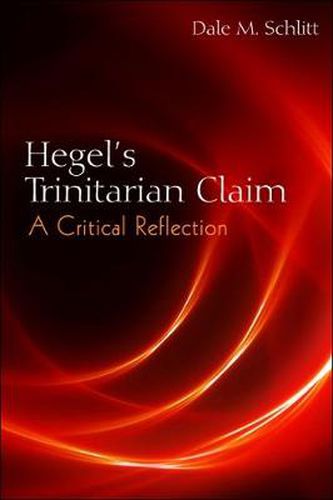 Cover image for Hegel's Trinitarian Claim: A Critical Reflection