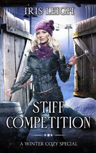 Cover image for Stiff Competition: A Winter Cozy Special