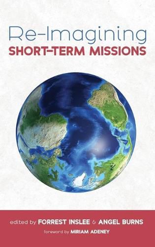 Cover image for Re-Imagining Short-Term Missions
